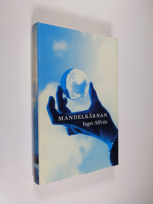Inger Alfven : Mandelkärnan