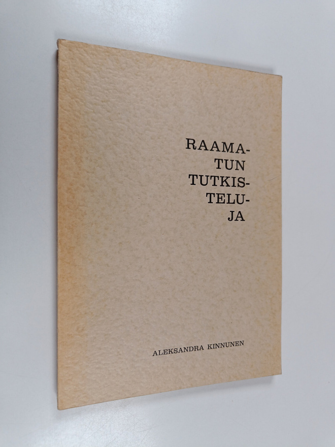 Aleksandra Kinnunen : Raamatun tutkisteluja
