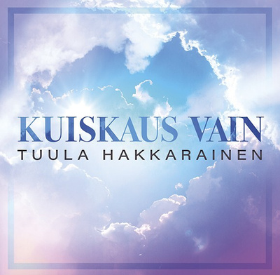 Tuula Hakkarainen :  Kuiskaus Vain  -  CD
