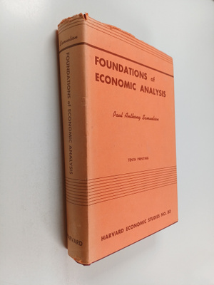 Paul A. Samuelson : Foundations of economic analysis