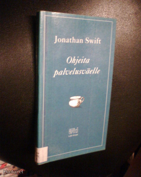 Jonathan Swift OHJEITA PALVELUSVÄELLE (1999) Sis.pk:t
