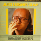 (2LP) Juice Leskinen Slam – Juice Leskinen Slam - pikkukuva 1