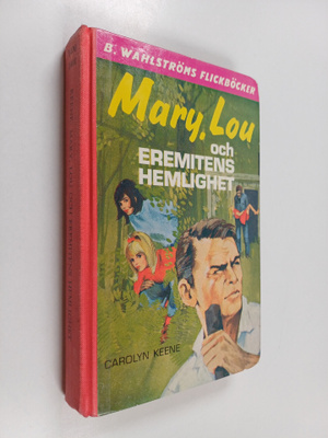 Carolyn Keene : Mary, Lou och eremitens hemlighet