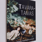 Tavarataivas : Mikkelin Kirjoittajien antologia - Mikkeli... - pikkukuva 1