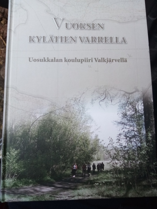 VUOKSEN KYLÄTIEN VARRELLA Uosukkalan kyläpiiri Valkjärvellä