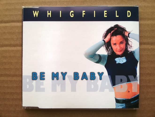Whigfield - Be My Baby CDS