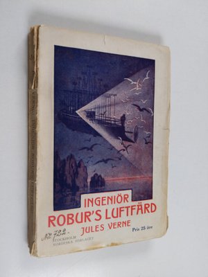 Jules Verne : Ingeniör Robur's Luftfärd