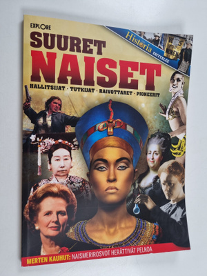 Suuret naiset : hallitsijat, tutkijat, raivottaret, pione...