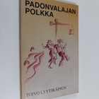 Toivo Lyytikäinen : Padonvalajan polkka (signeerattu, tek... - pikkukuva 1