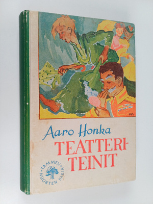 Aaro Honka : Teatteriteinit eli Vanha koulu tuulettuu