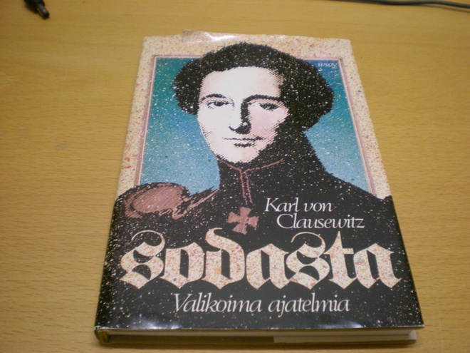 Karl von Clausewitz: Sodasta - valikoima ajatelmia