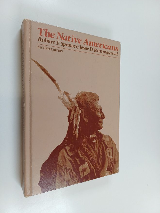 Jesse David Jennings ym. : The Native Americans - Ethnolo...