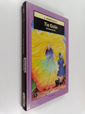 L. Frank. Baum : Ihmemaa Oz 5 : Tie Oziin