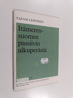 Tapani Lehtinen : Itämerensuomen passiivin alkuperästä