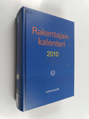 Rakentajain kalenteri 2010 : käsikirja, hakemisto ja CD