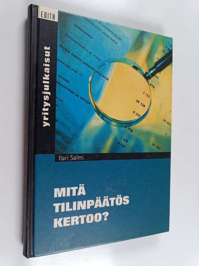 Ilari Salmi : Mitä tilinpäätös kertoo