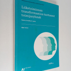 Matti Virkki : Liiketoiminnan transformaation tuottaneet ... - pikkukuva 1