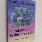 Tuomo Silaste : Rakastettu leskirouva Gold (signeerattu, ... - pikkukuva 1