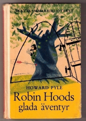 Howard Pyle: Robin Hoods glada äventyr