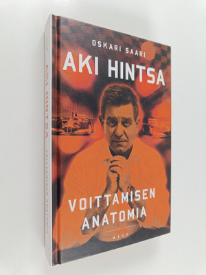 Oskari Saari : Aki Hintsa : voittamisen anatomia