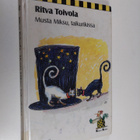 Ritva Toivola : Musta Miksu, taikurikissa - pikkukuva 1