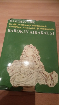 Maailmantaide Barokin aikakausi.