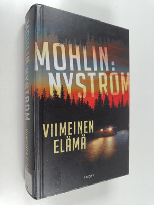 Peter Mohlin : Viimeinen elämä