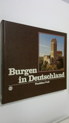 Thaddäus Troll : Burgen in Deutschland