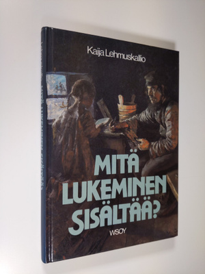 Kaija Lehmuskallio : Mitä lukeminen sisältää