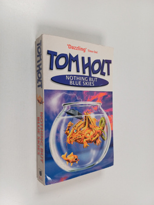 Tom Holt : Nothing but blue skies