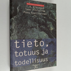 I. A. ym. (toim.) Kieseppä : Tieto, totuus ja todellisuus... - pikkukuva 1