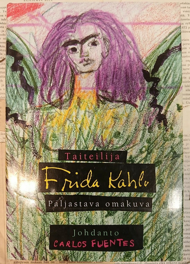 Taiteilija Frida Kahlo: Paljastava omakuva (sid.)