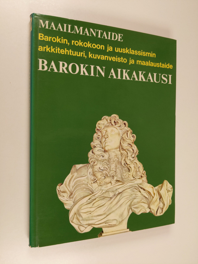 Michael Kitson : Barokin aikakausi : barokki, rokokoo ja ...
