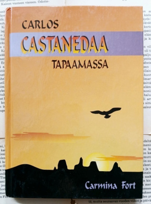 Carmina Fort - Carlos Castanedaa tapaamassa (sid.)