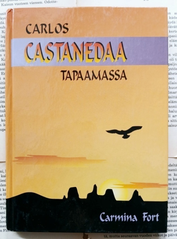 Carmina Fort - Carlos Castanedaa tapaamassa (sid.)