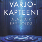 Alastair Reynolds: Varjokapteeni (nide Like Sci-fi 2019) - pikkukuva 1