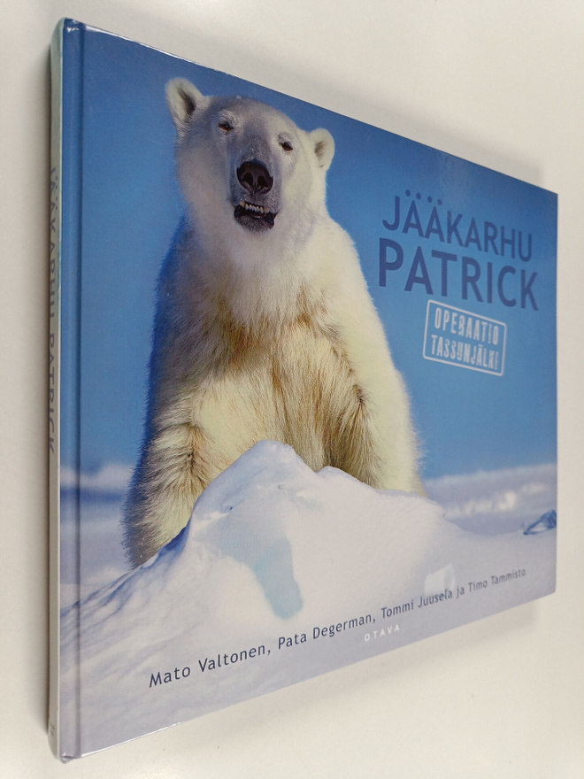 Mato Valtonen : Jääkarhu Patrick : operaatio Tassunjälki