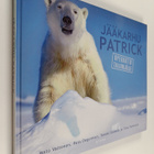 Mato Valtonen : Jääkarhu Patrick : operaatio Tassunjälki - pikkukuva 1