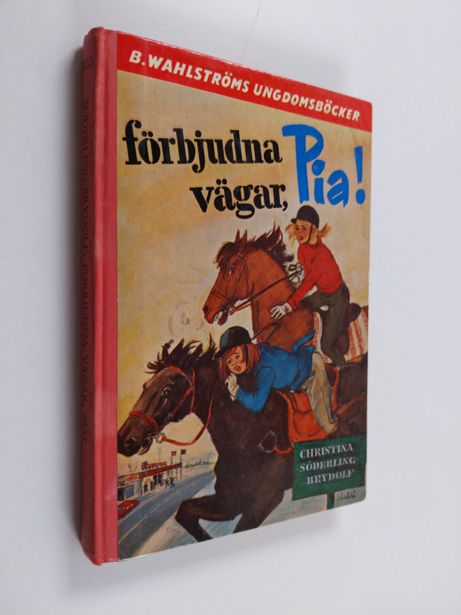 Christina Söderling-Brydolf : Förbjudna vägar, Pia