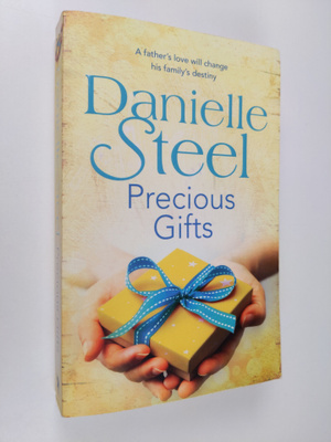 Danielle Steel : Precious Gifts
