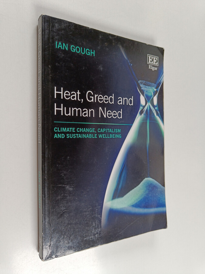 Ian Gough : Heat, greed and human need : climate change, ...