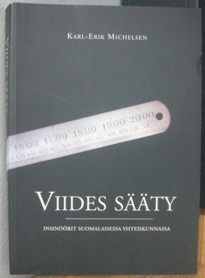 Karl-Erik Michelsen : Viides sääty. TEK & SHS 1999. 407 s.