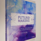 Tuuti Piippo : Futuremakers : inspiroivia naisia, jotka m... - pikkukuva 1