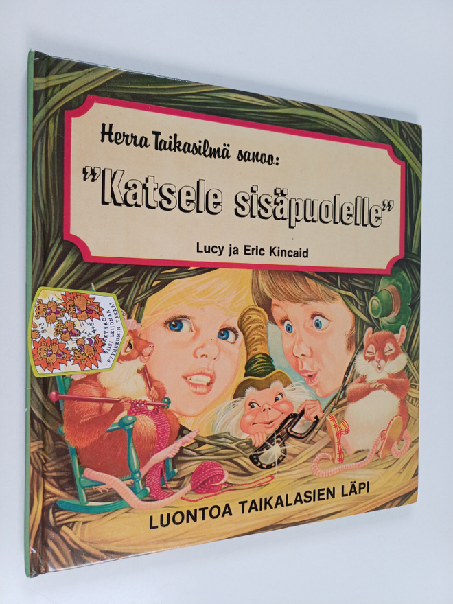 Eric Kincaid ym. : Herra Taikasilmä sanoo: "Katsele sisäp...