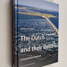 Jacob Vossestein : The Dutch and Their Delta : Living Bel... - pikkukuva 1