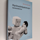 Briitta Koskiaho : Hyvinvointipalvelujen tavaratalossa : ... - pikkukuva 1