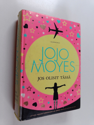 Jojo Moyes : Jos olisit tässä