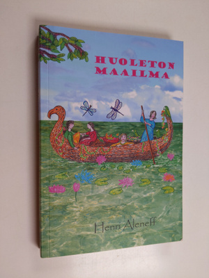 Henri Aleneff : Huoleton maailma (signeerattu, tekijän om...