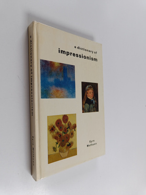 Raymond Cogniat : A dictionary of Impressionism
