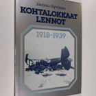 Jaakko Hyvönen : Kohtalokkaat lennot 1918-1939 : ilmavoim... - pikkukuva 1